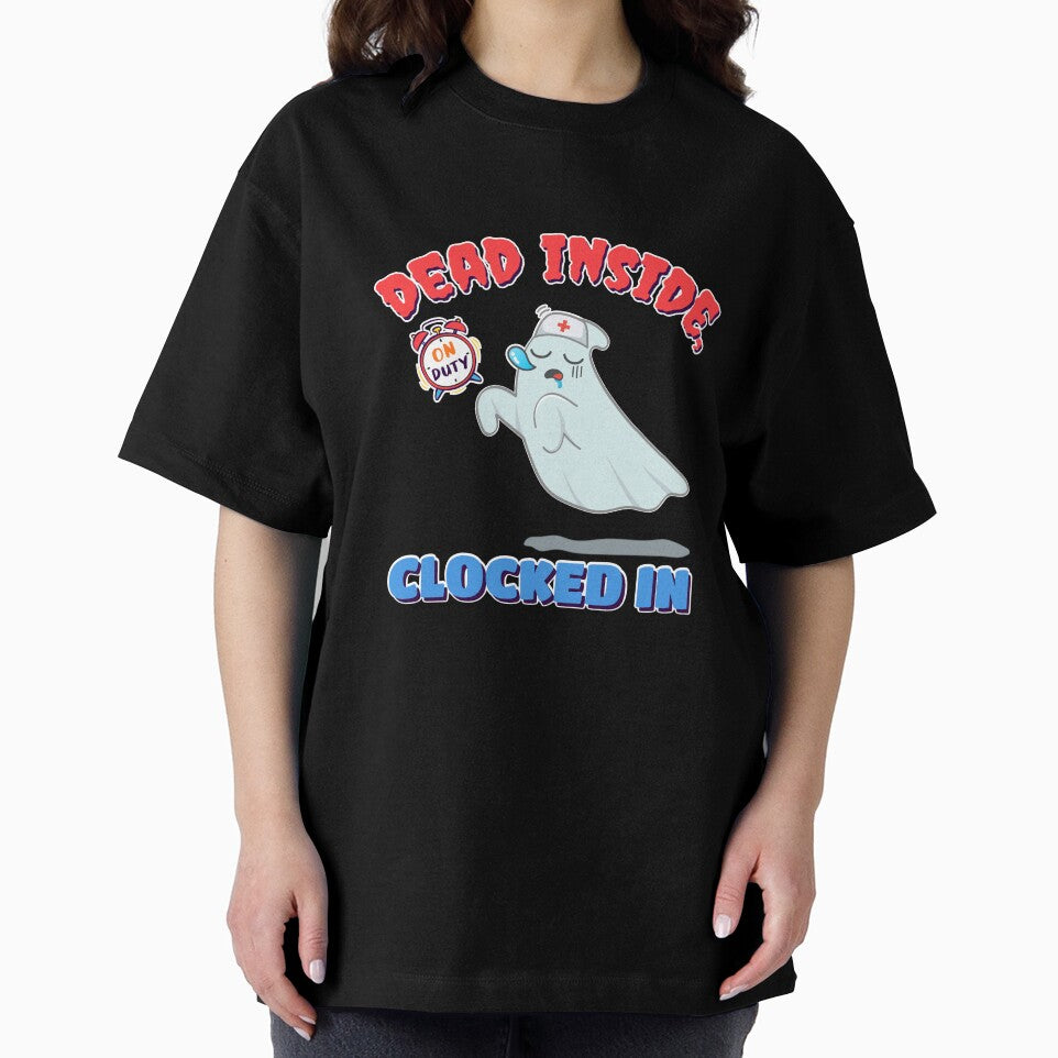 Dead Inside Clocked In Halloween Nurse Shirt by heyyoyeah63