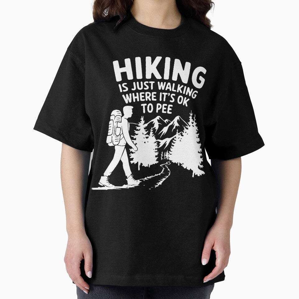 Funny Hiking - Hiking is just walking where it's ok to pee by Orsik