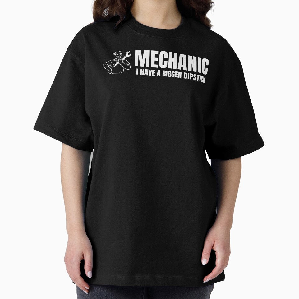 Mechanic- I have a bigger dipstick by DesignsByDaddy