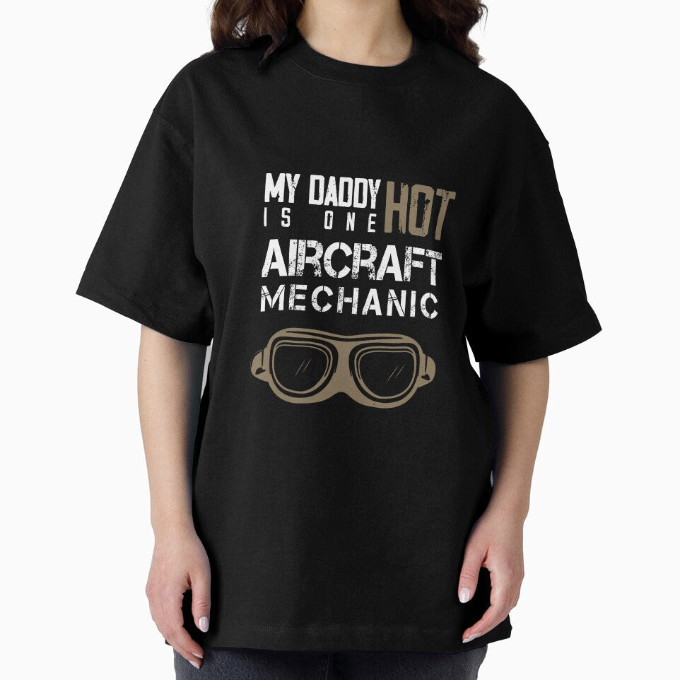 My daddy is one hot aircraft mechanic by AliAze