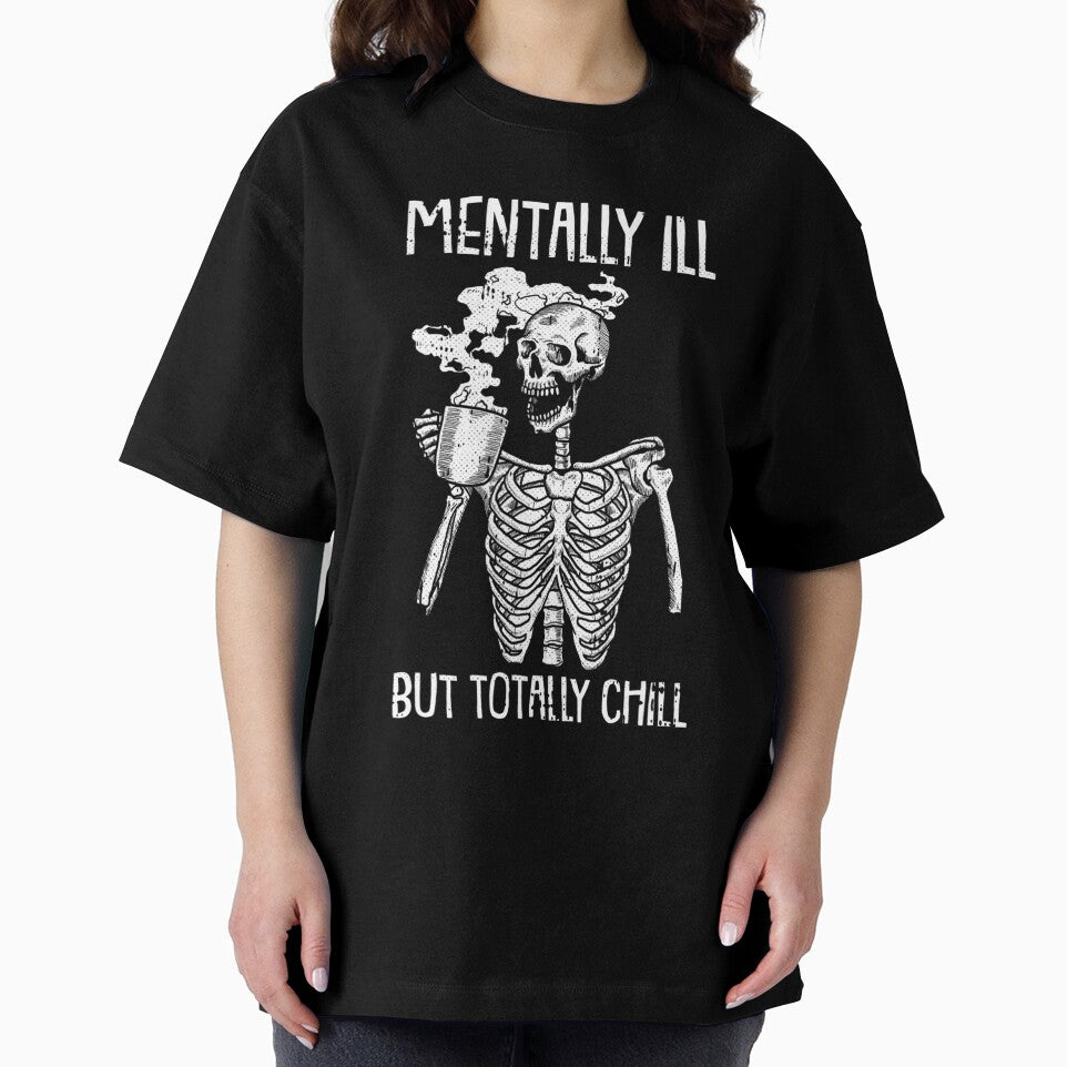 Mentally Ill But Totally Chill Halloween Costume Skeleton by silverconscienc