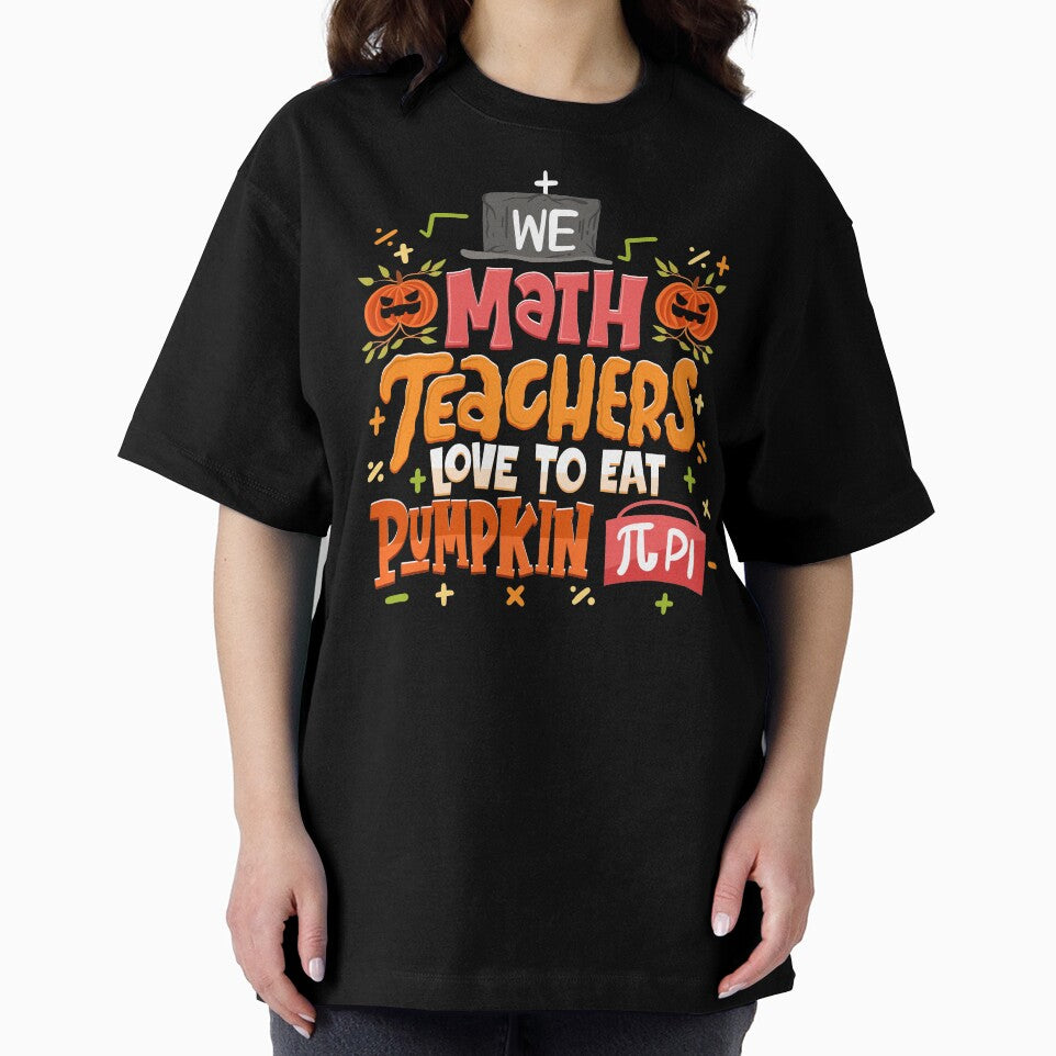 We Math Teachers Love To Eat Pumpkin Pi by anziehend