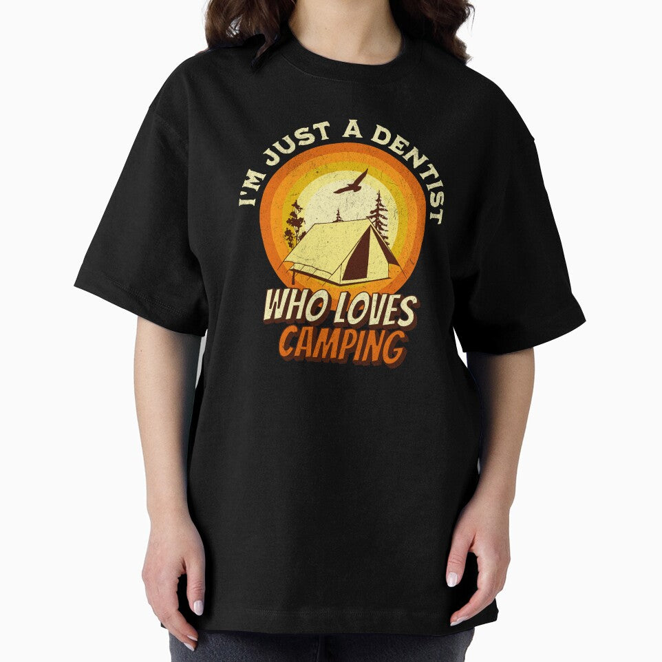 Camping Lover Shirt - I'm just a Dentist by ML-Media