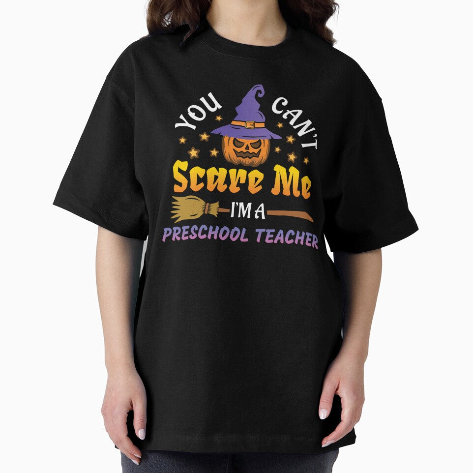 You Can't Scare Me I'm A Preschool Teacher, Cute Halloween Preschool Teacher Costume, Preschool Teacher Halloween Clothes by praewapy