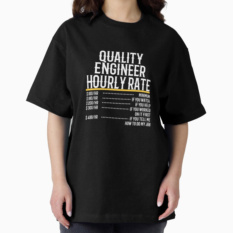 Quality Engineer Hourly Rate by TeesYouWant