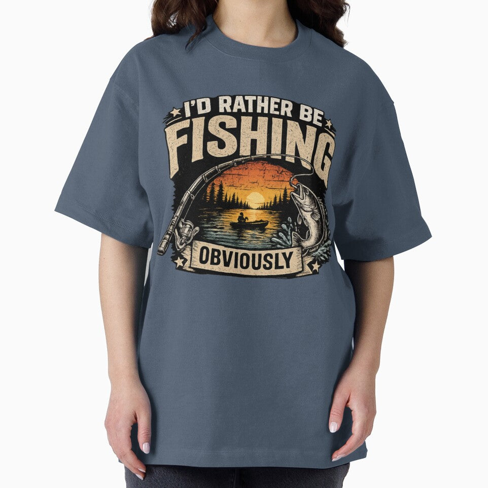 I'D RATHER BE FISHING OBVIOUSLY by Stylecentral26