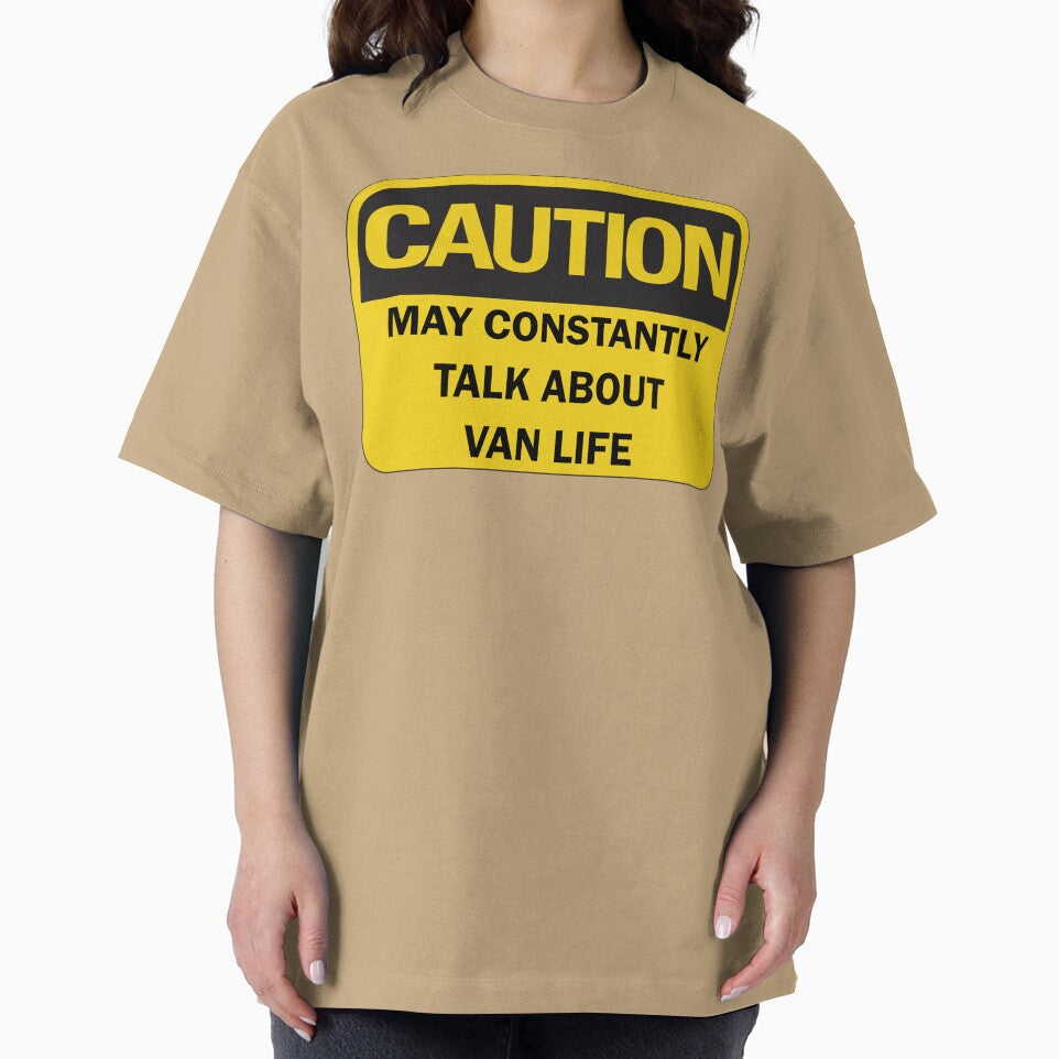 Caution: may constantly talk about van life funny van lifer nomad saying with black typography (yellow and black warning mode) by Deegital18