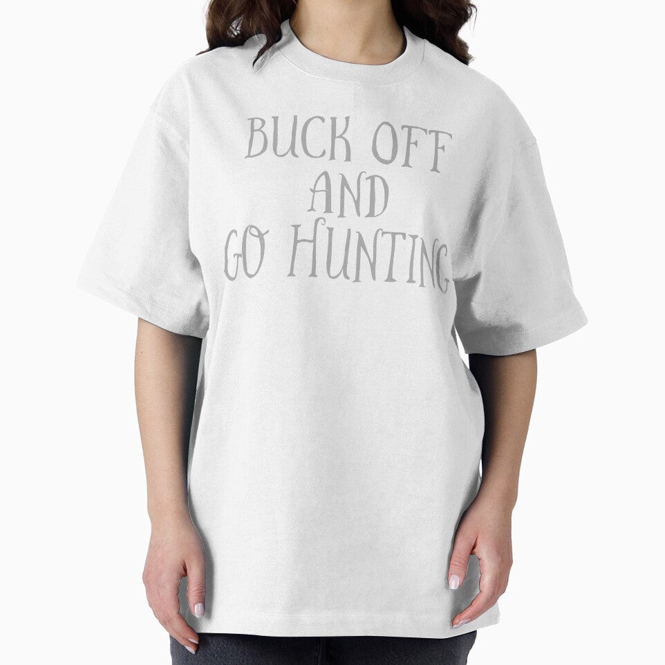 Buck Off and Go Hunting by spokoandstuff