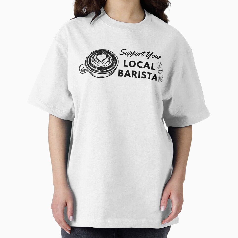 Support Your Local Barista (Barista Gift) by i-longmanshop