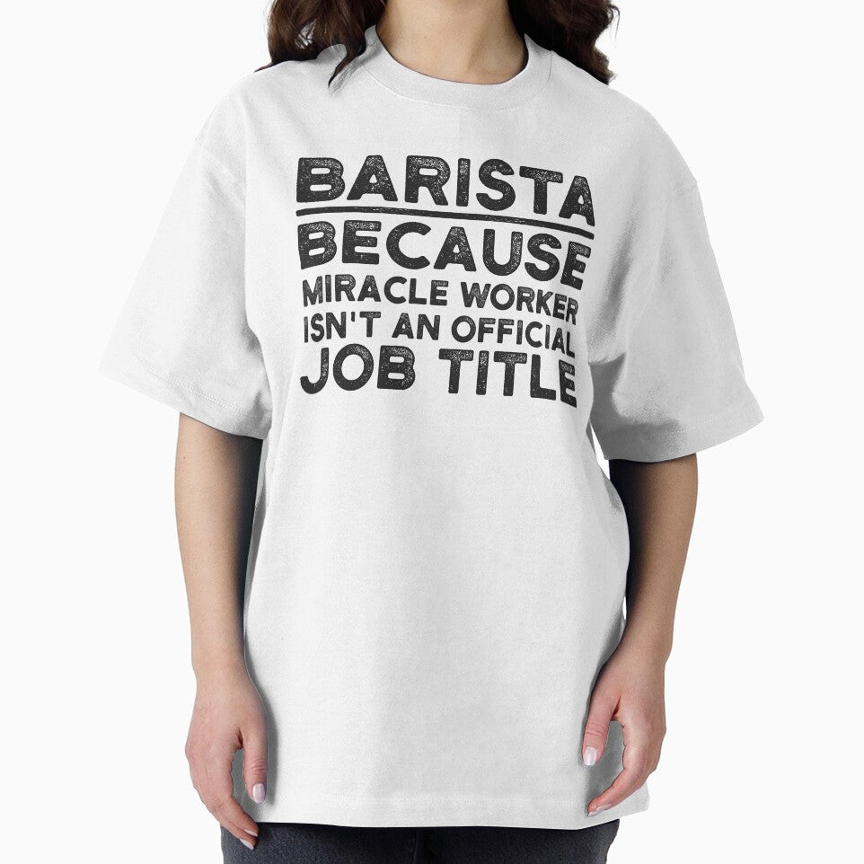 Barista Because Miracle Worker Isn't An Official Job Title by UneDesigns