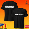 Stateside 90% Of Gamblers Quit Before They Hit It Big Unisex