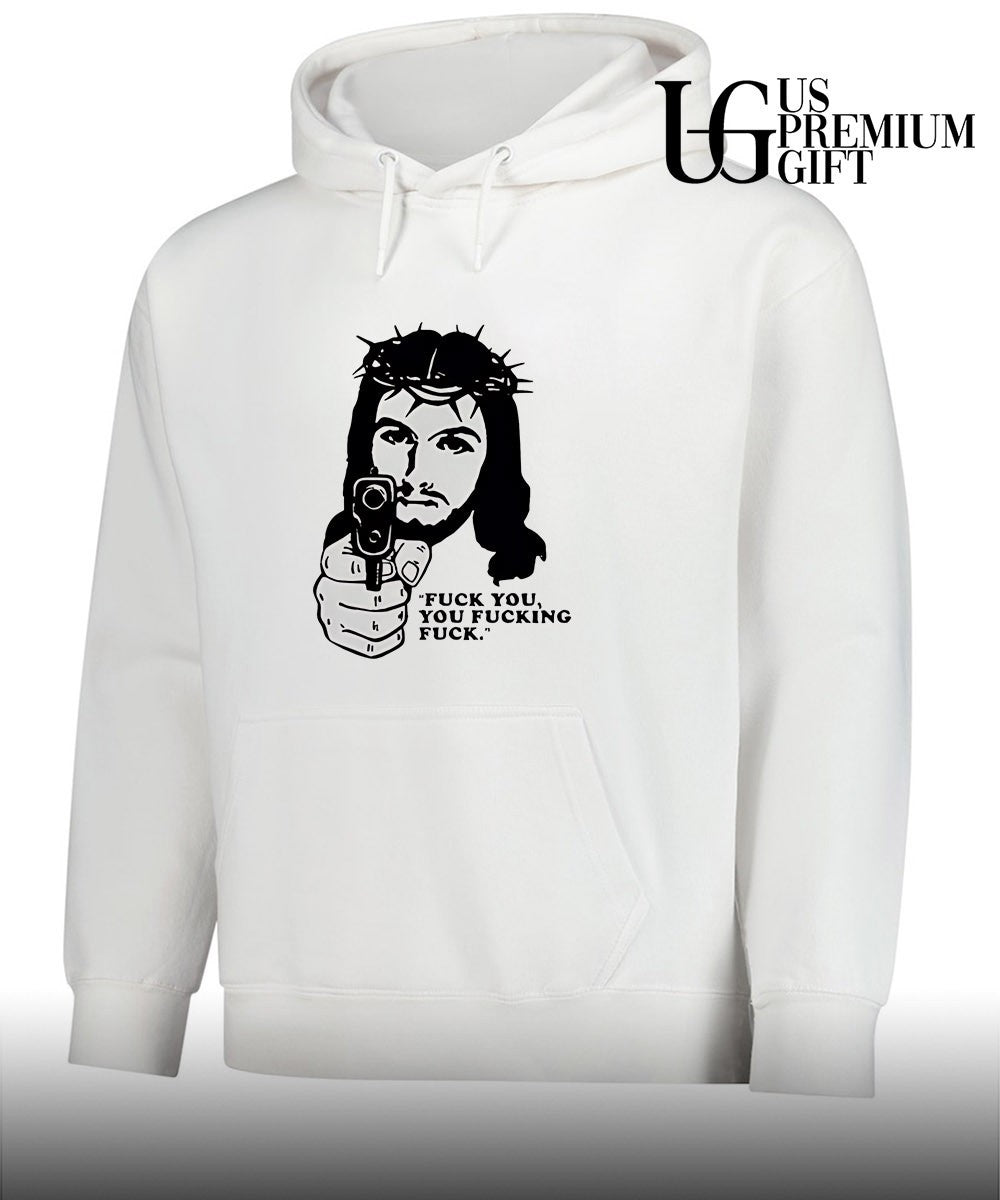 Jesus with gun fuck you you fucking fuck shirt Unisex