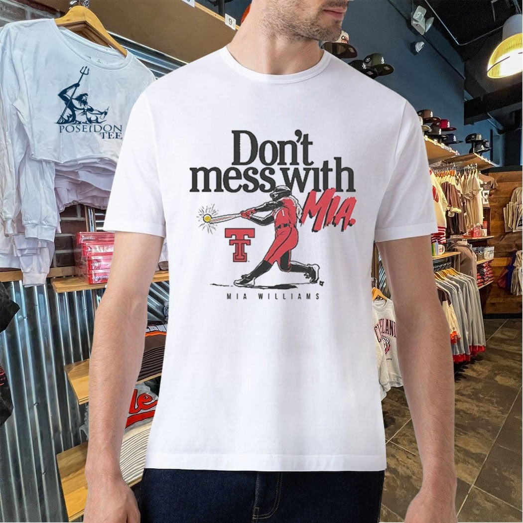 Texas Tech Softball Don’t Mess With Mia Williams Unisex