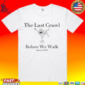 The Last Crawl Before We Walk Seniors 2026 Unisex
