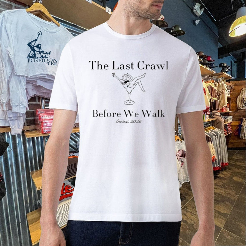 The Last Crawl Before We Walk Seniors 2026 Unisex