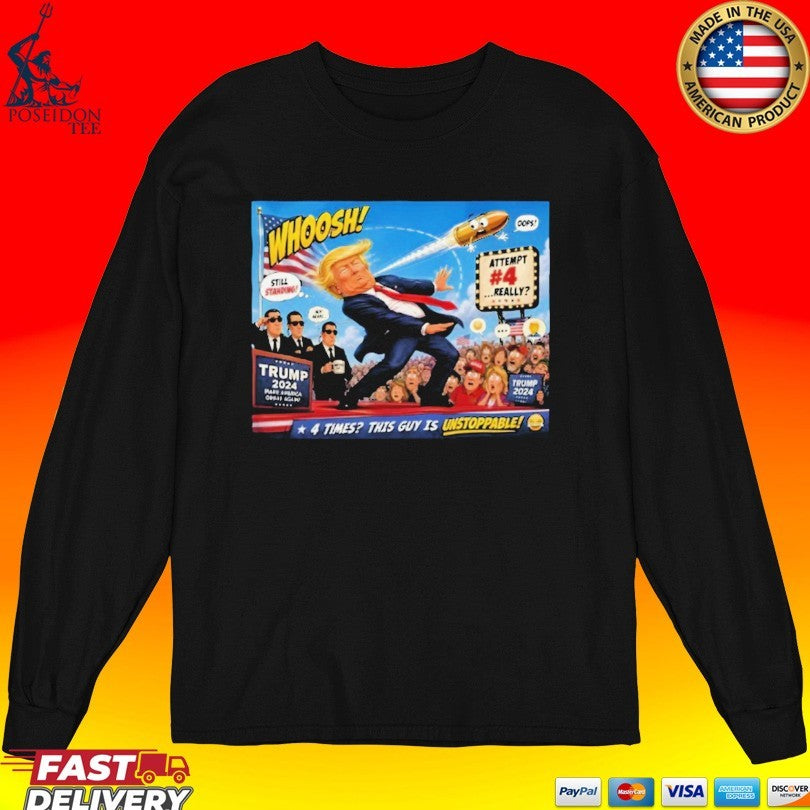 Trump Still Standing Attempt 4 Unisex