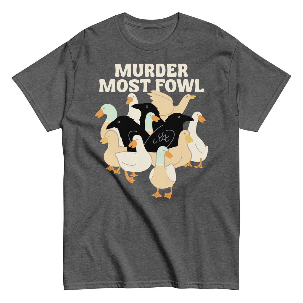 Murder Most Fowl Men's Classic Tee