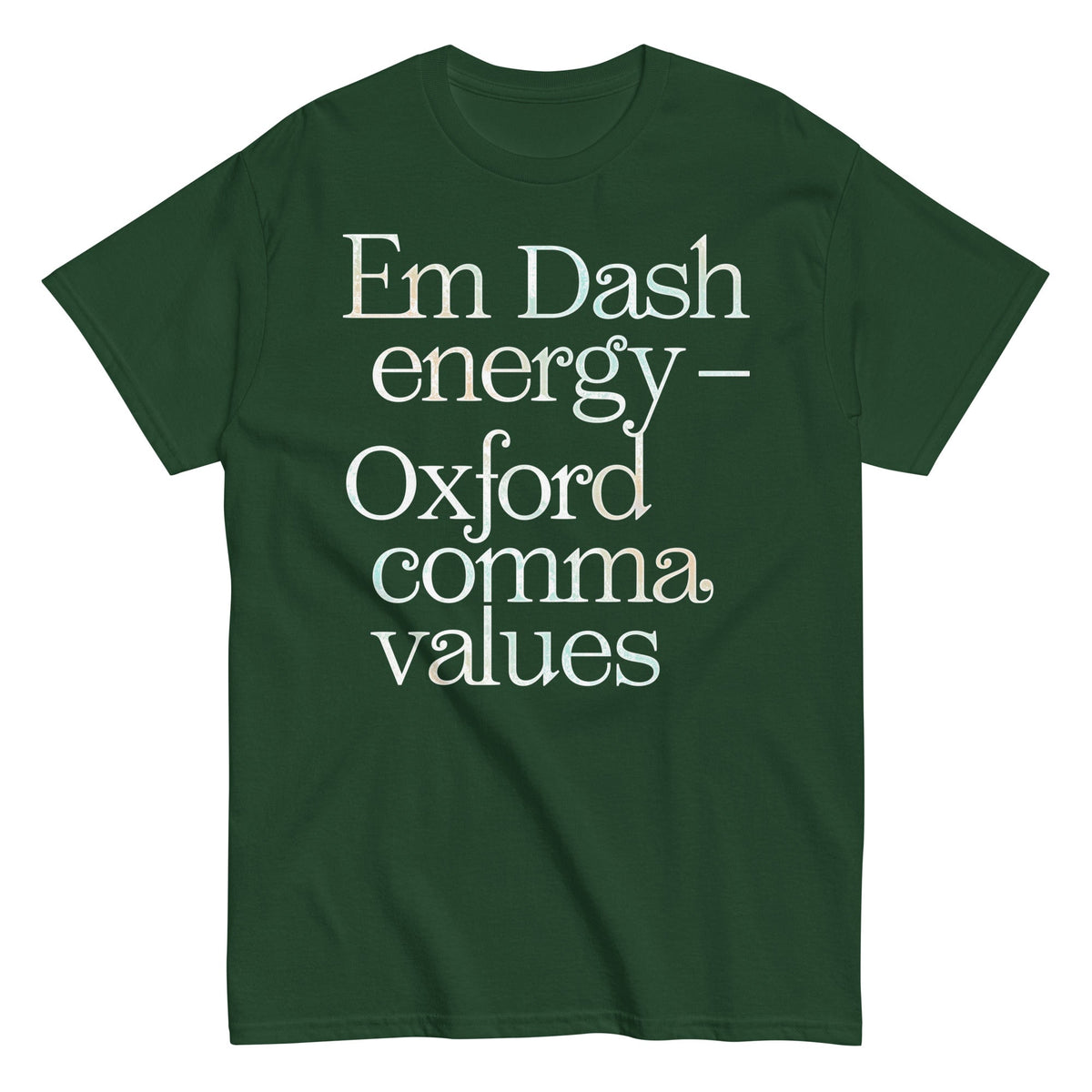 Em Dash Energy Oxford Comma Values Men's Classic Tee Unisex