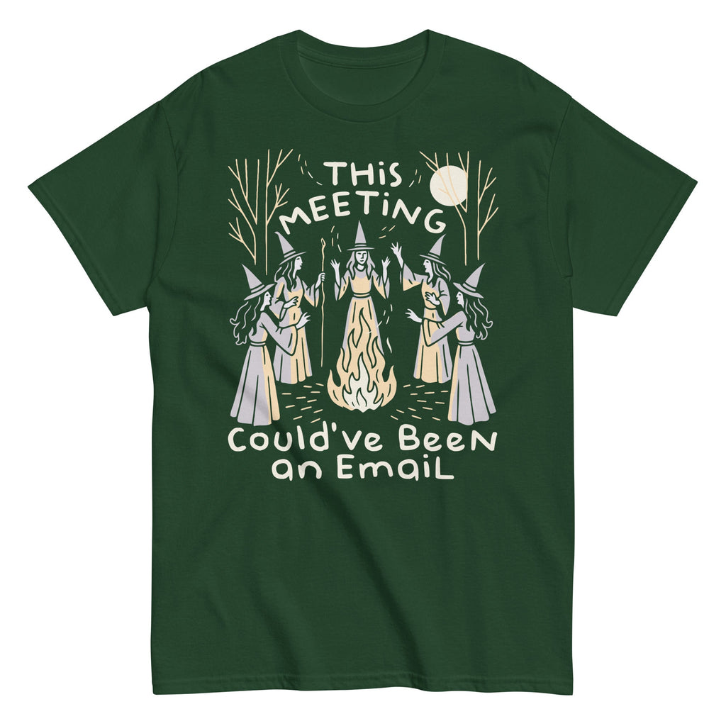 This Meeting Could've Been An Email Men's Classic Tee