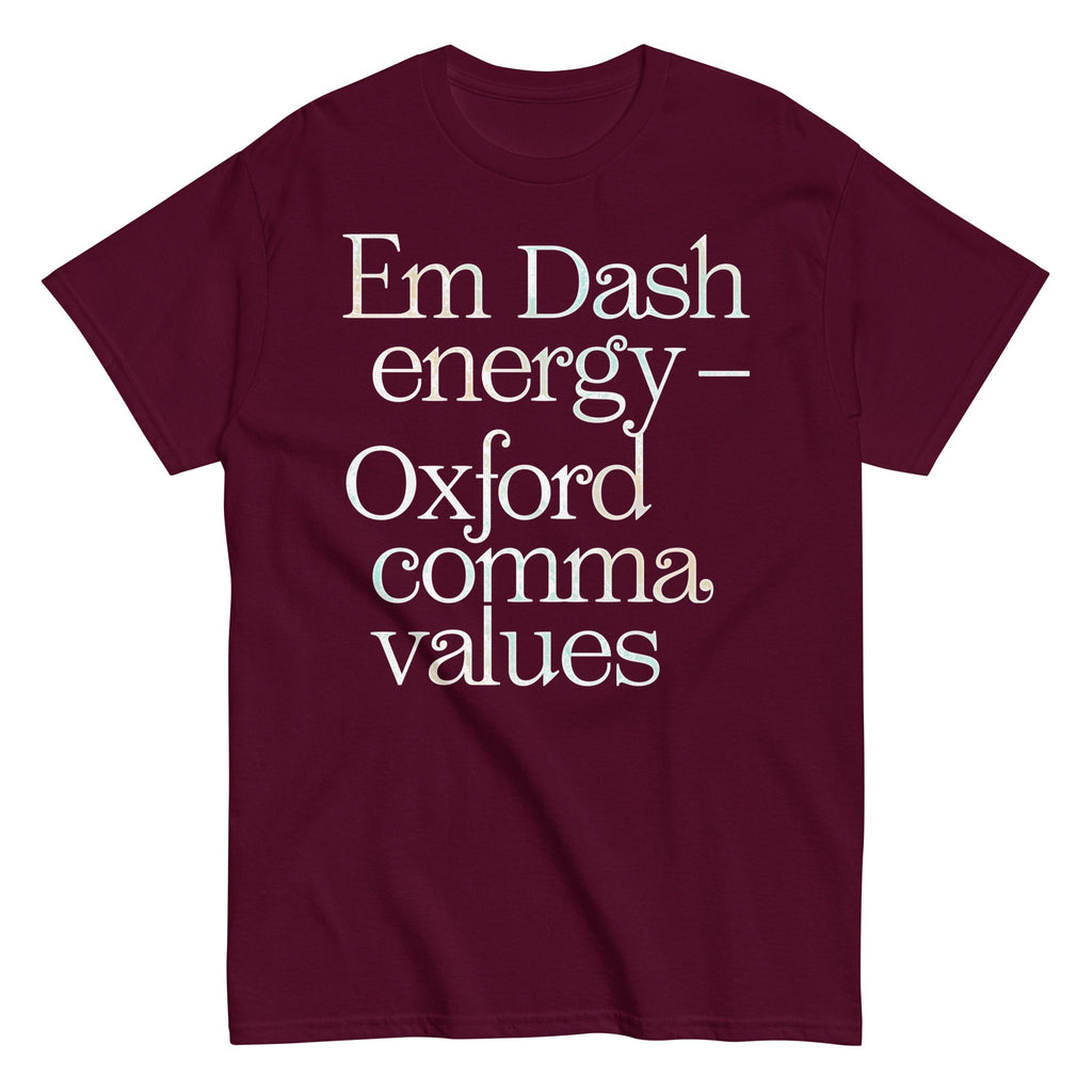 Em Dash Energy Oxford Comma Values Men's Classic Tee Unisex