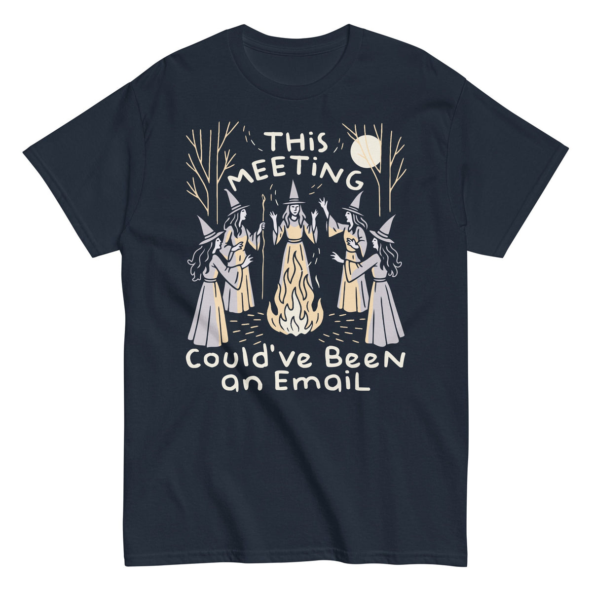 This Meeting Could've Been An Email Men's Classic Tee