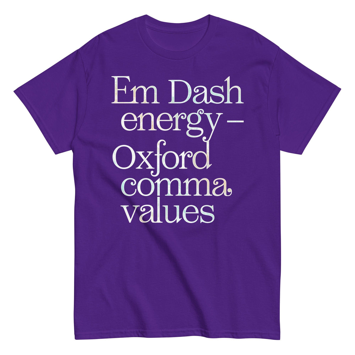 Em Dash Energy Oxford Comma Values Men's Classic Tee Unisex