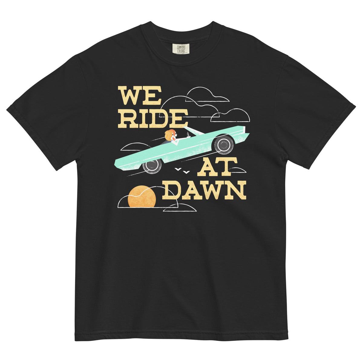 We Ride At Dawn Men's Relaxed Fit Tee