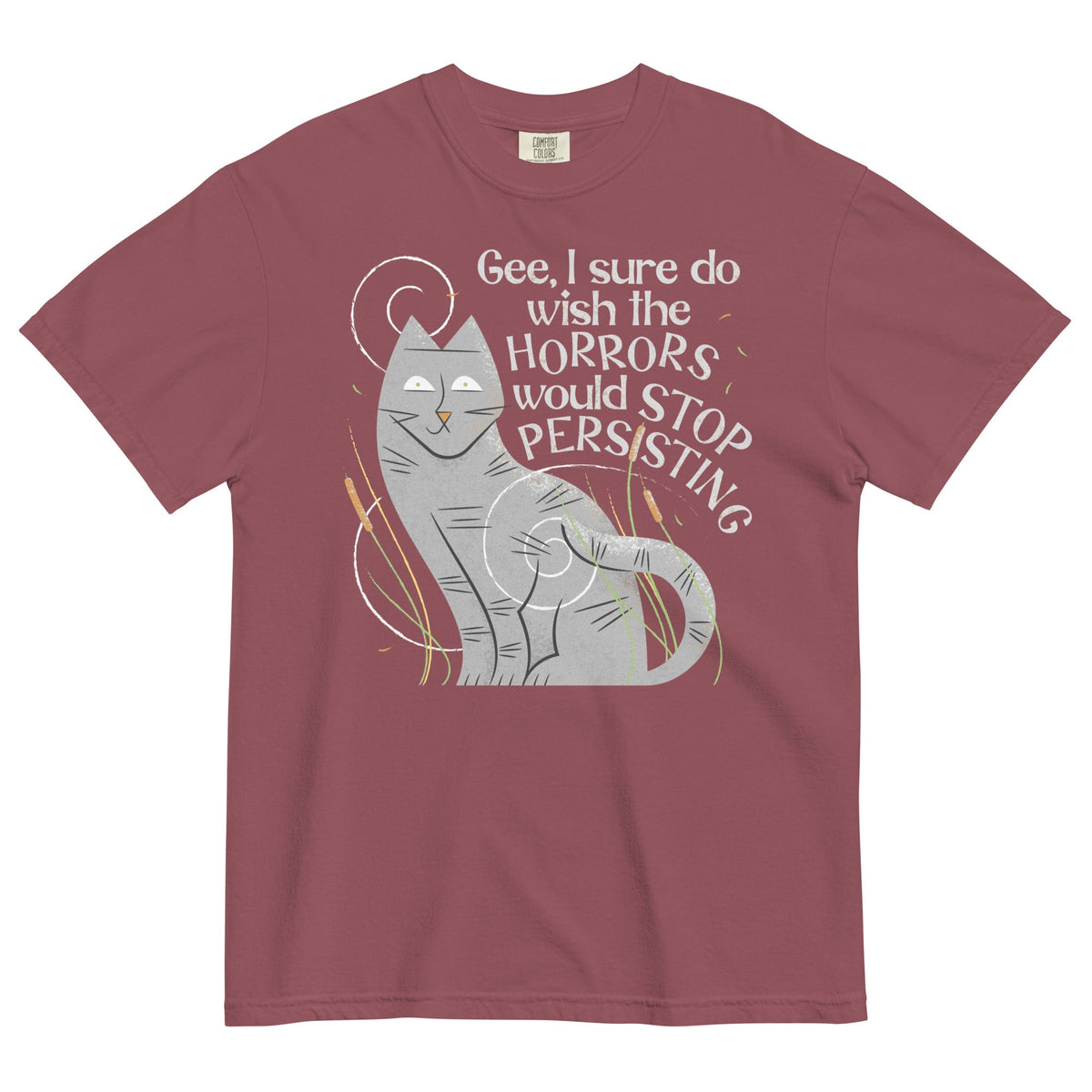 I Sure Do Wish The Horrors Would Stop Persisting Men's Relaxed Fit Tee