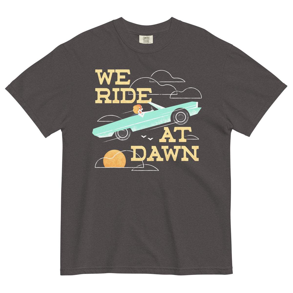 We Ride At Dawn Men's Relaxed Fit Tee