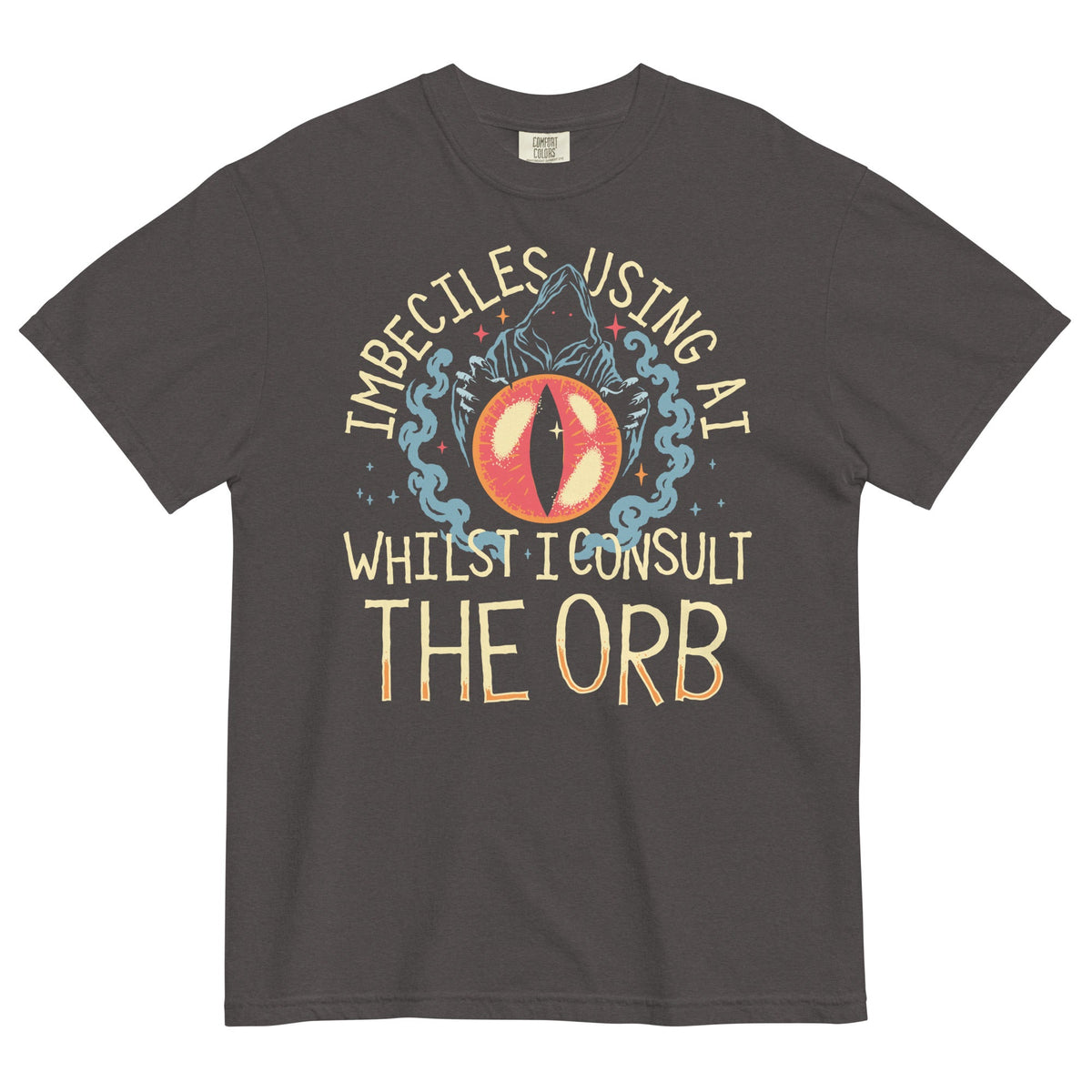 Imbeciles Using AI Whilst I Consult The Orb Men's Relaxed Fit Tee