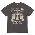 This Meeting Could've Been An Email Men's Relaxed Fit Tee