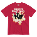 Murder Most Fowl Men's Relaxed Fit Tee
