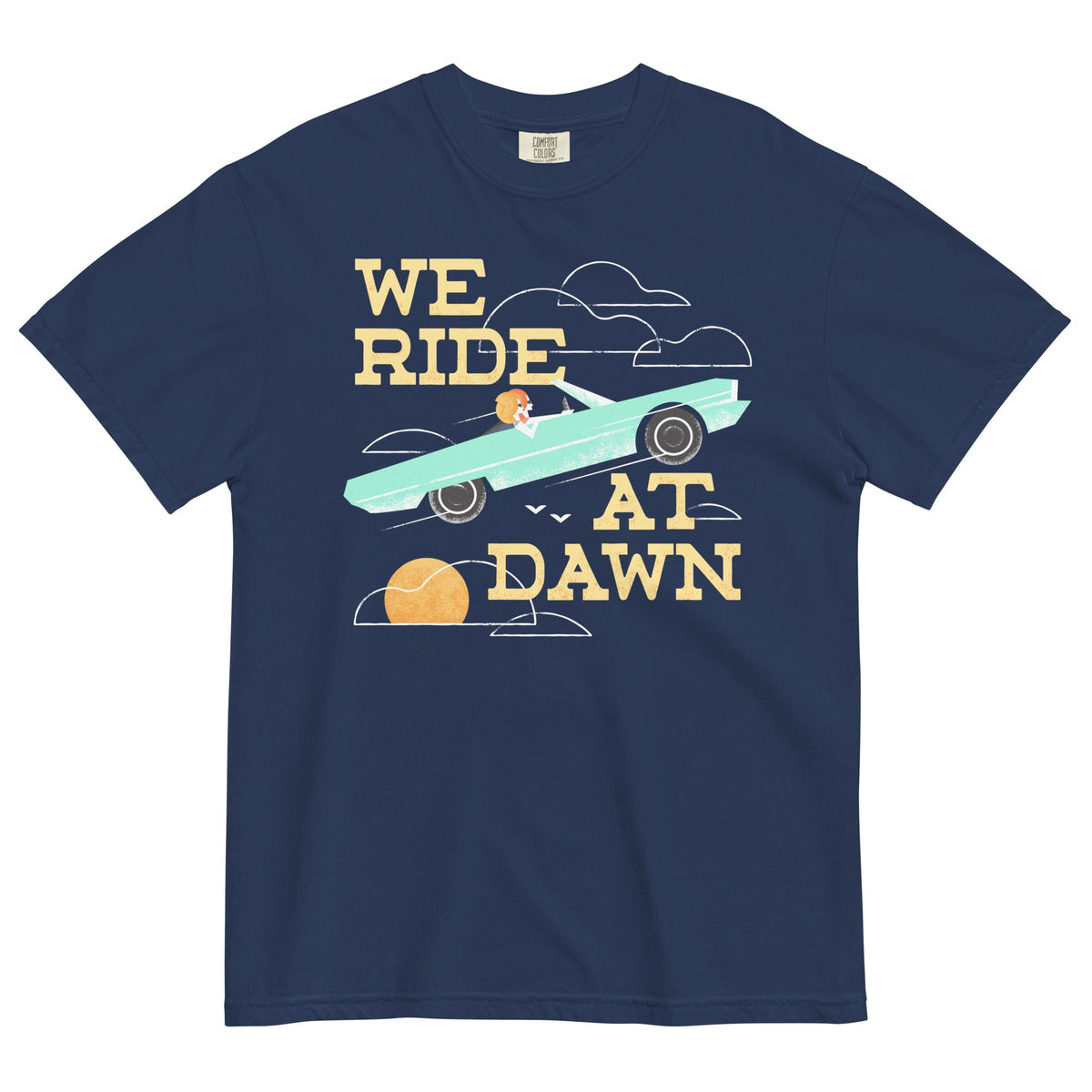 We Ride At Dawn Men's Relaxed Fit Tee