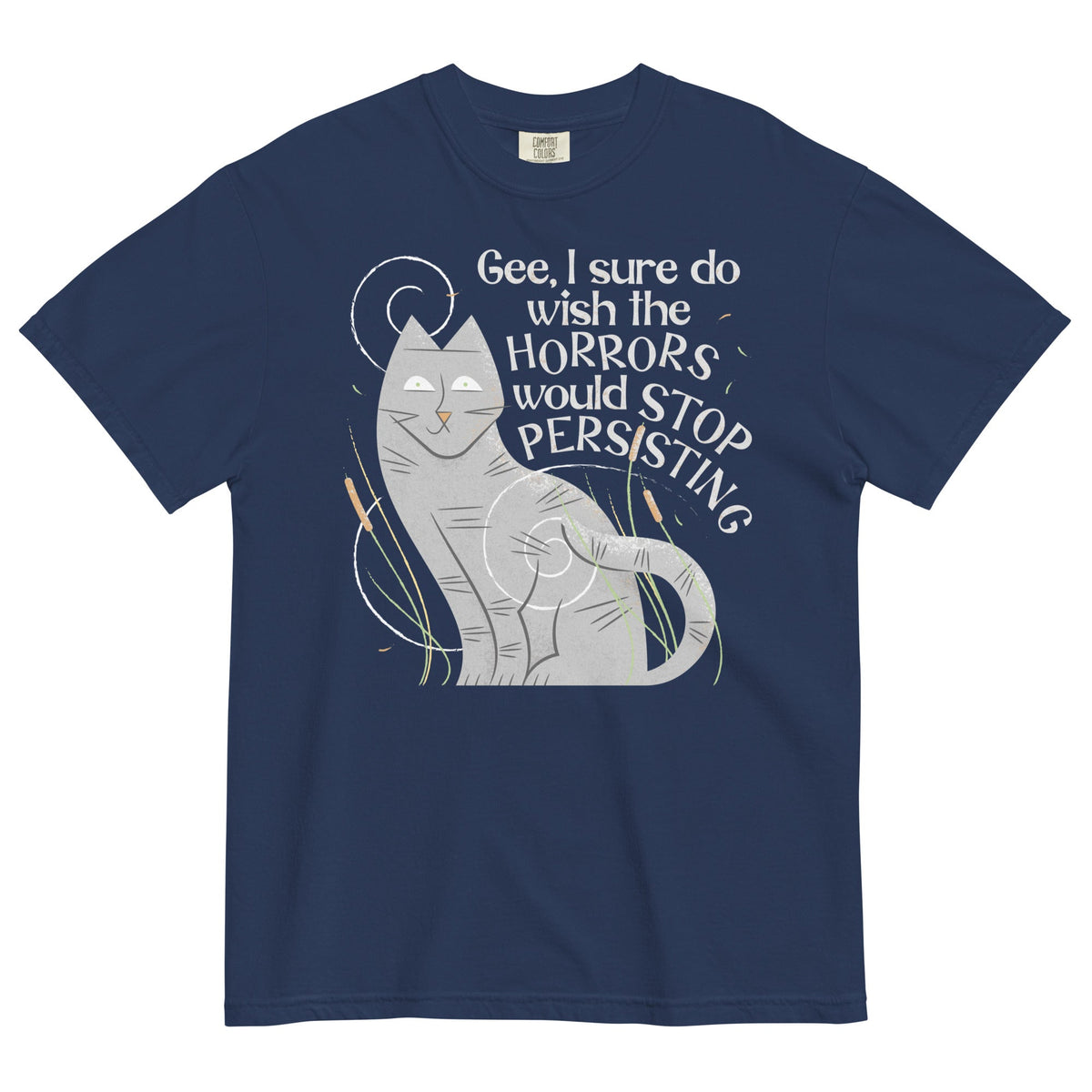 I Sure Do Wish The Horrors Would Stop Persisting Men's Relaxed Fit Tee