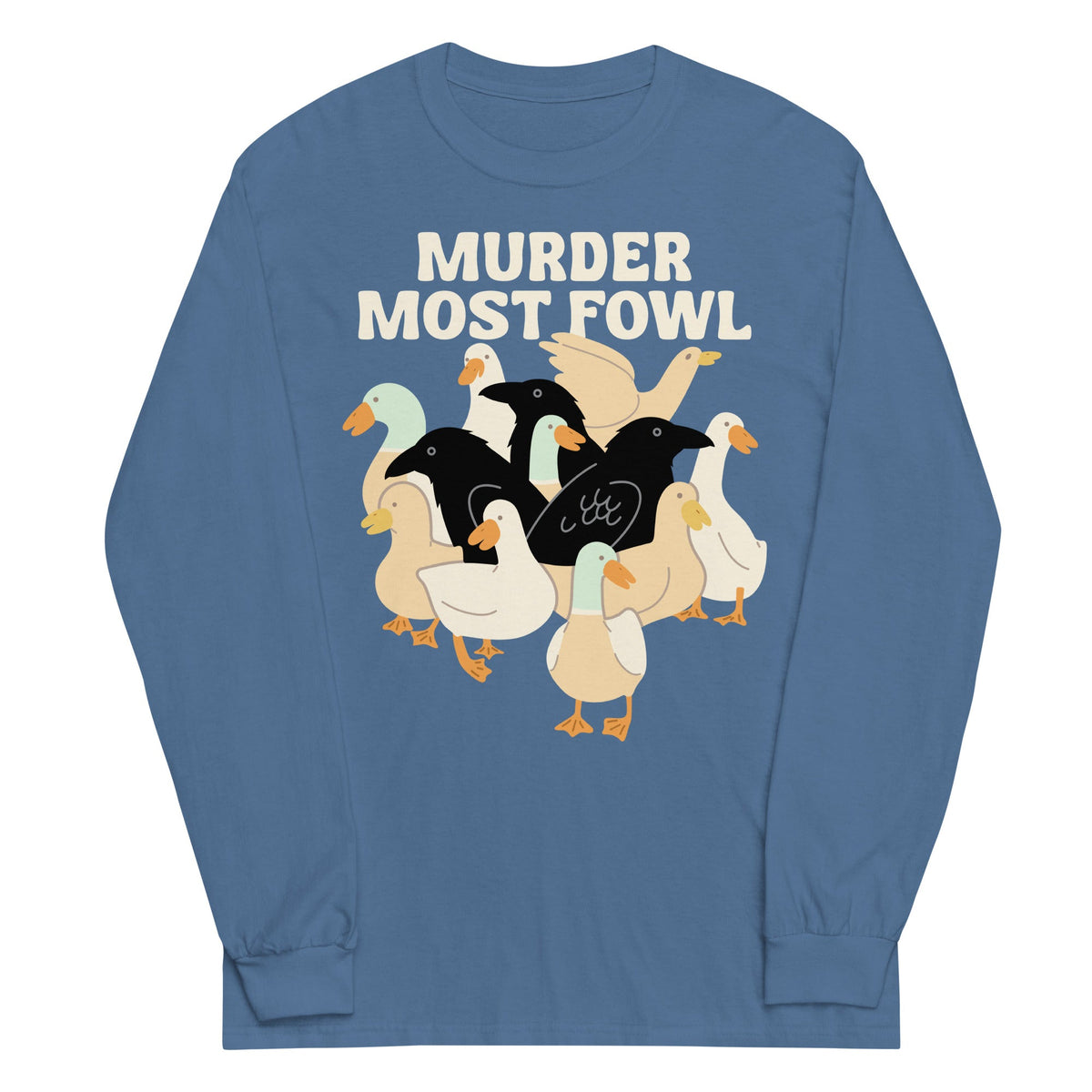 Murder Most Fowl Unisex Long Sleeve Tee