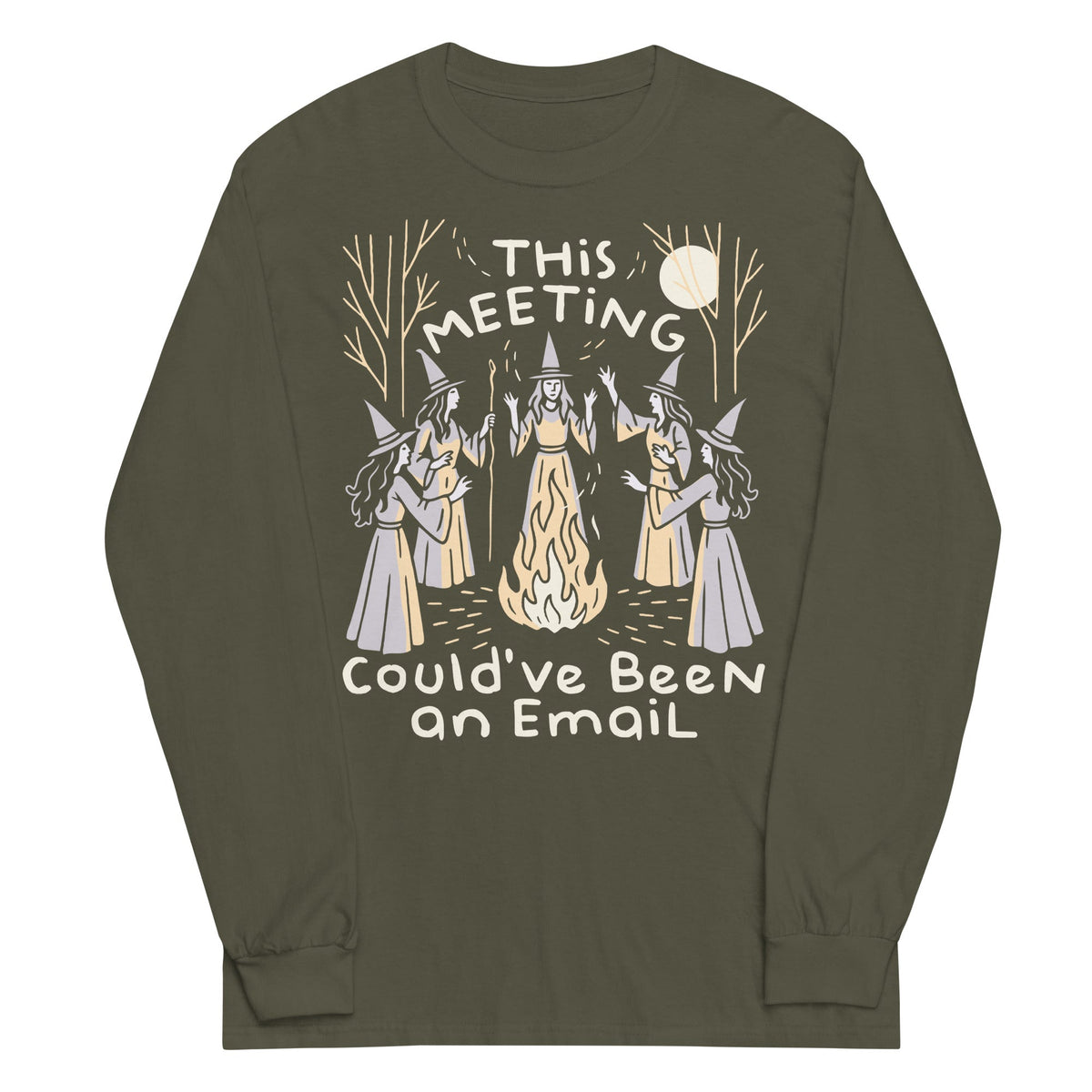 This Meeting Could've Been An Email Unisex Long Sleeve Tee
