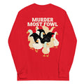 Murder Most Fowl Unisex Long Sleeve Tee