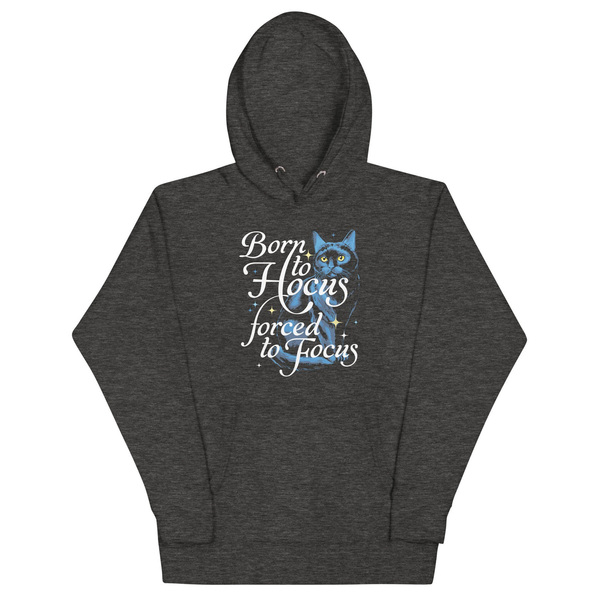 Born To Hocus Forced To Focus Unisex Hoodie