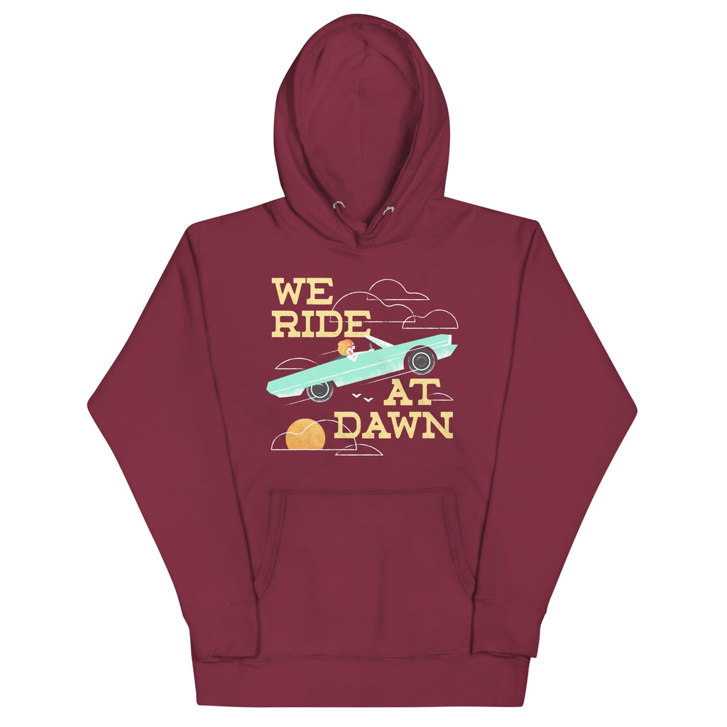 We Ride At Dawn Unisex Hoodie