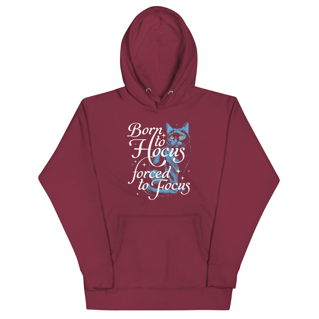 Born To Hocus Forced To Focus Unisex Hoodie