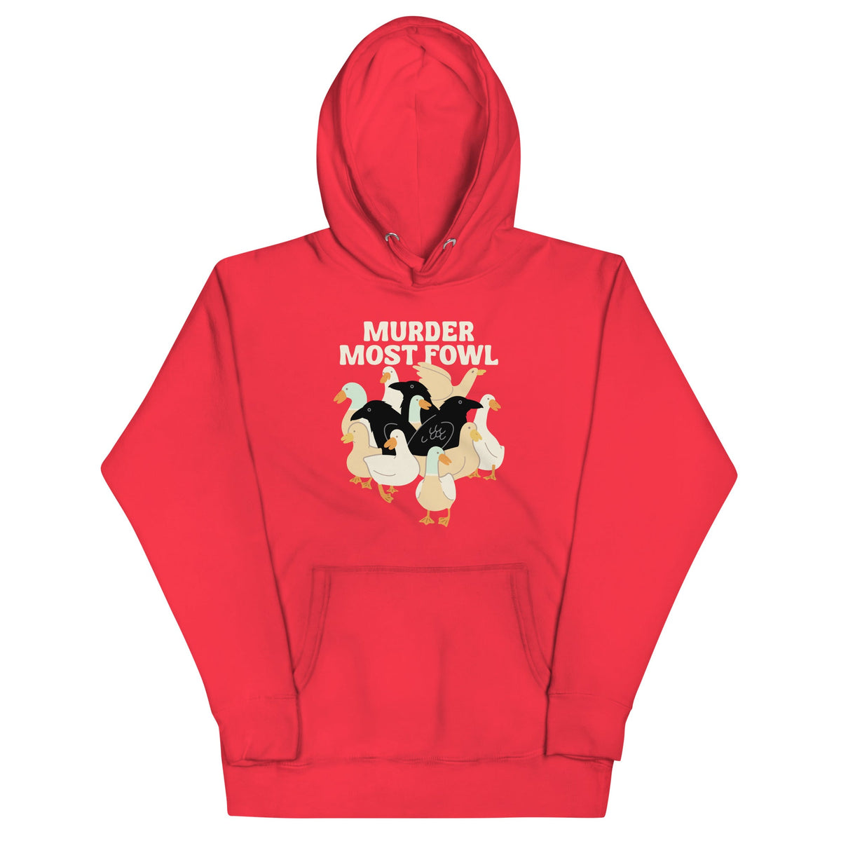 Murder Most Fowl Unisex Hoodie