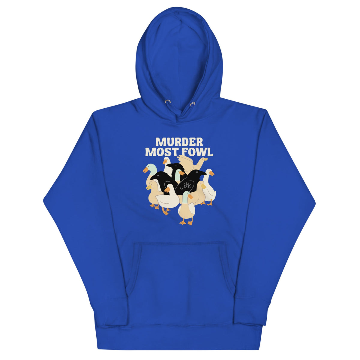 Murder Most Fowl Unisex Hoodie