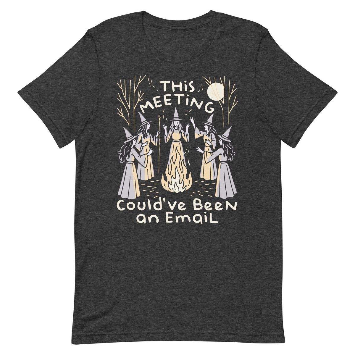 This Meeting Could've Been An Email Men's Signature Tee