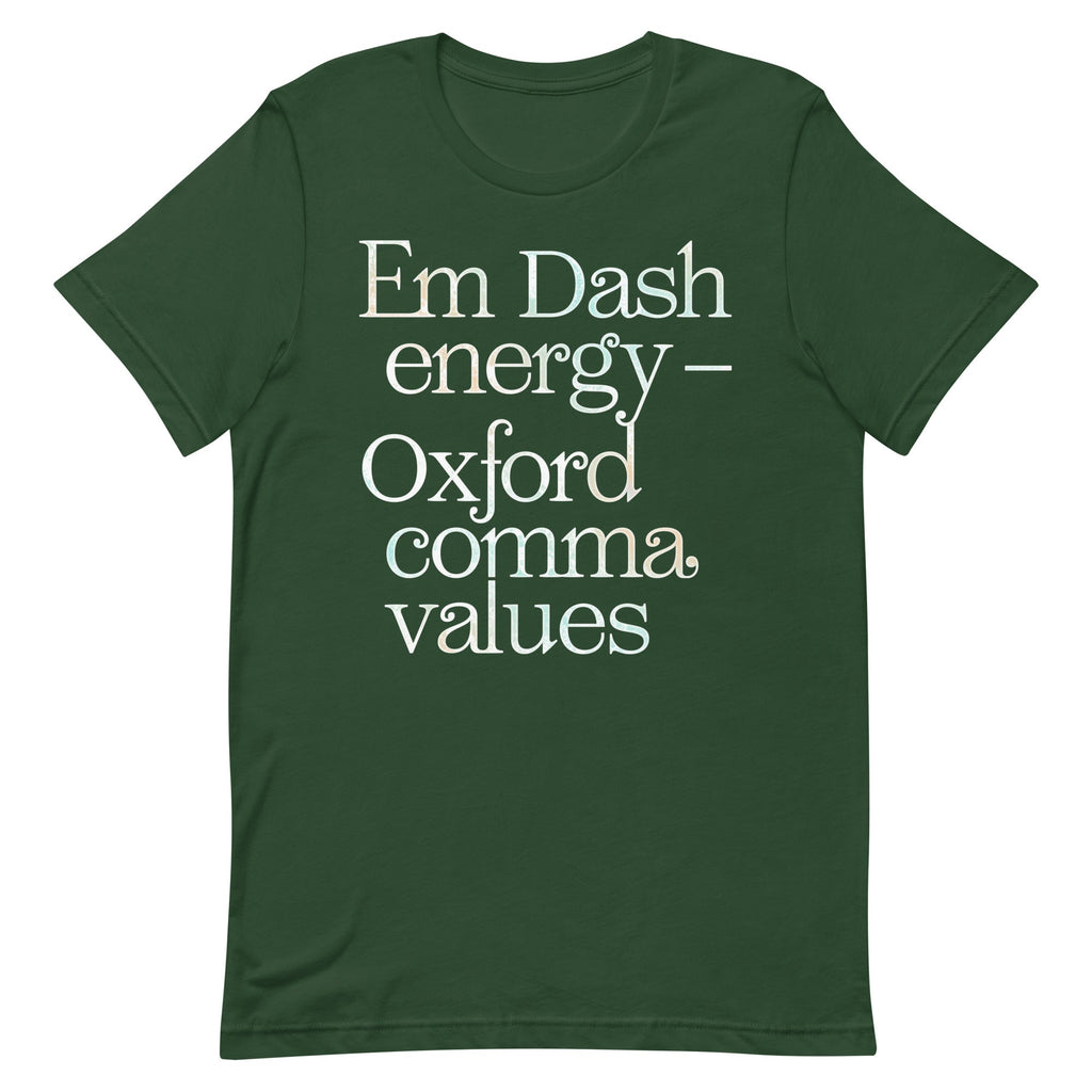 Em Dash Energy Oxford Comma Values Men's Signature Tee Unisex