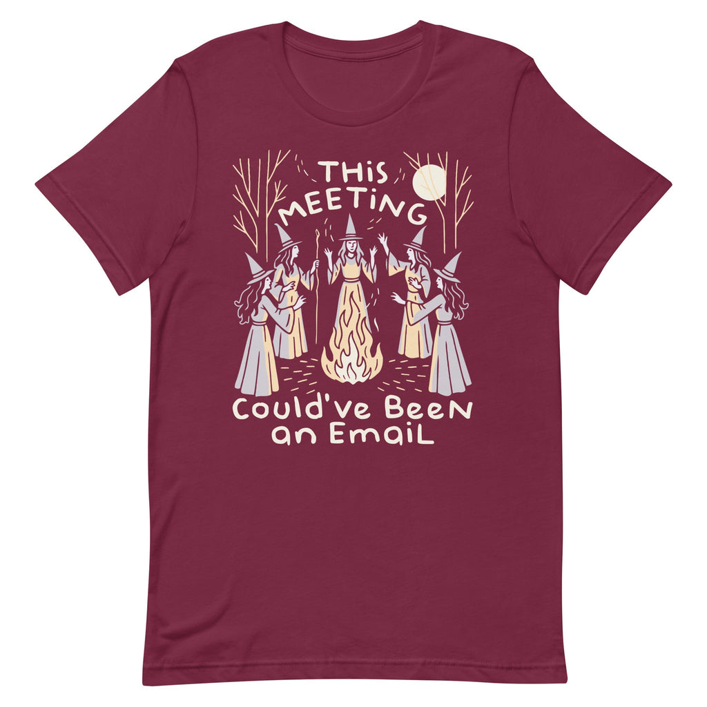 This Meeting Could've Been An Email Men's Signature Tee