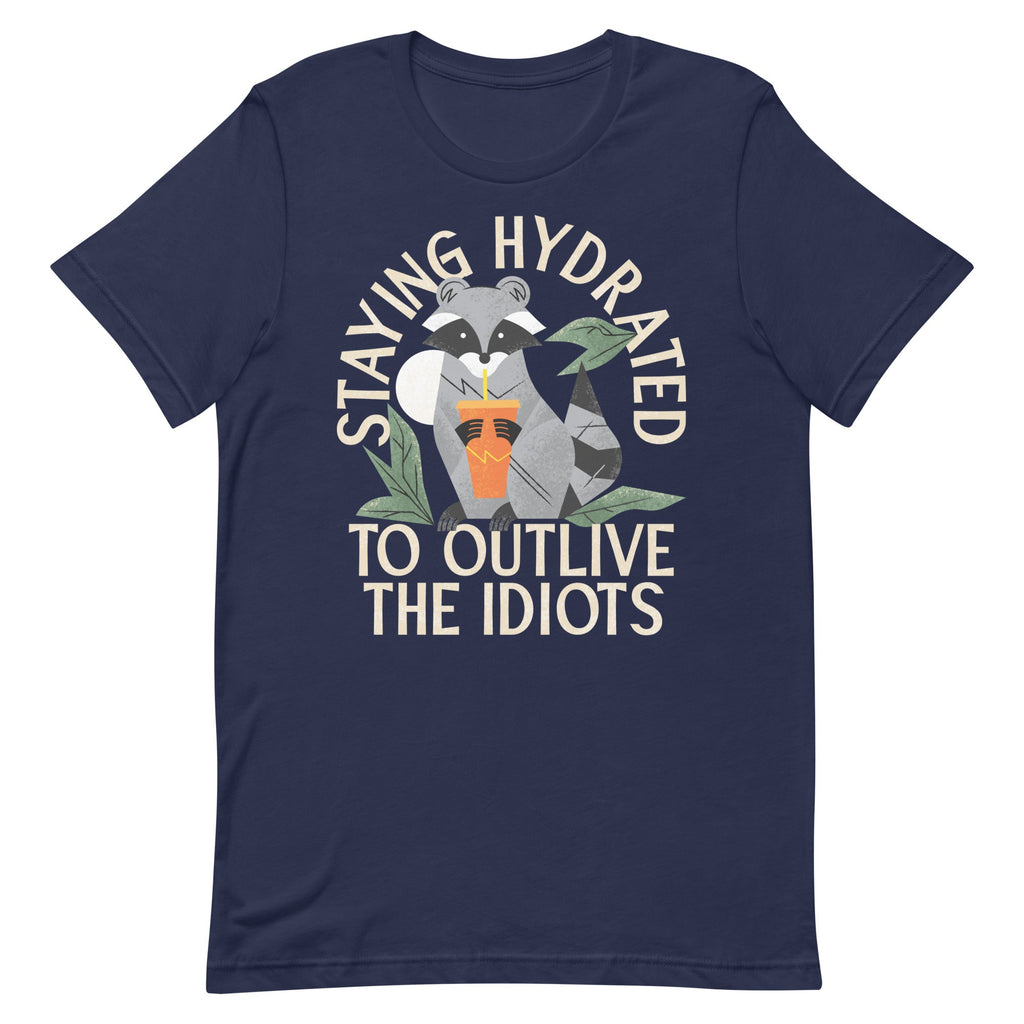 Staying Hydrated To Outlive The Idiots Men's Signature Tee