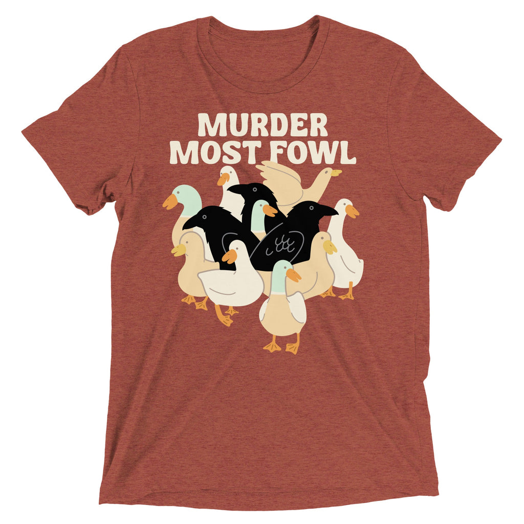 Murder Most Fowl Men's Tri-Blend Tee