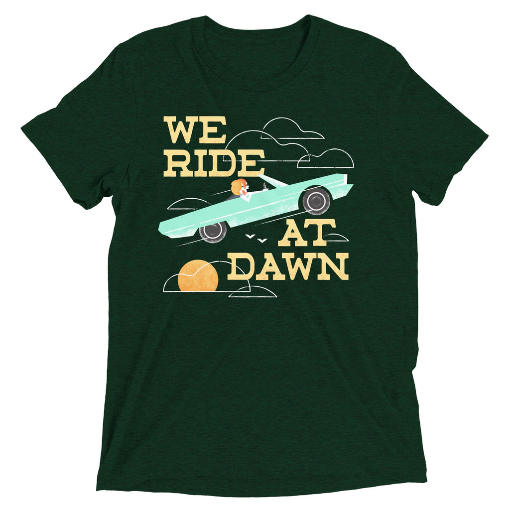 We Ride At Dawn Men's Tri-Blend Tee
