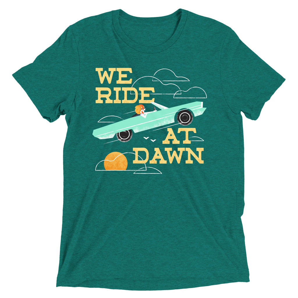 We Ride At Dawn Men's Tri-Blend Tee