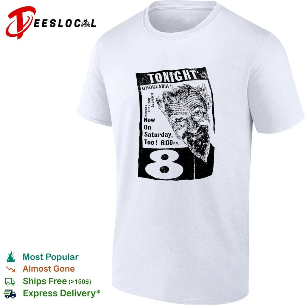 Tonight Ghoulardi Murder Intrigue Suspense Now on Saturday Too 6 00 PM 8 Unisex